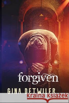 Forgiven Gina Detwiler 9781953290304 Ally Press