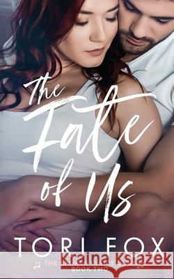 The Fate of Us Tori Fox 9781953299024 Tori Fox