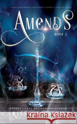Amends: A Paranormal Women's Fiction Series Carissa Andrews 9781953304087 Carissa Andrews