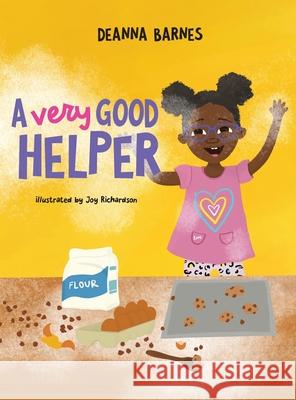 A Very Good Helper Deanna Barnes 9781953307880 Deanna Barnes