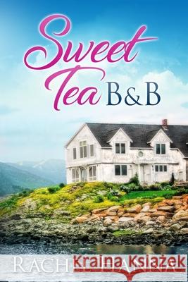 Sweet Tea B&B Rachel Hanna 9781953334275