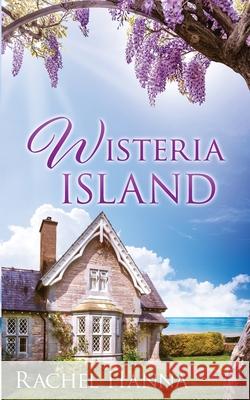 Wisteria Island Rachel Hanna 9781953334374