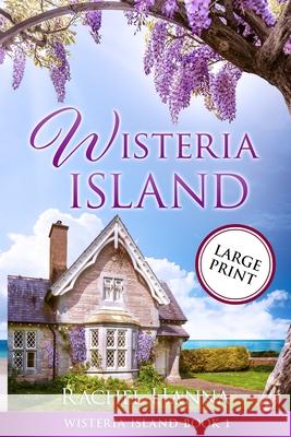 Wisteria Island Rachel Hanna 9781953334381 Rachel Hanna