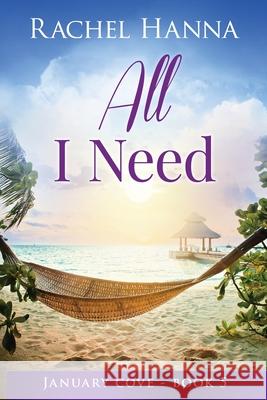 All I Need Rachel Hanna 9781953334411 Rachel Hanna