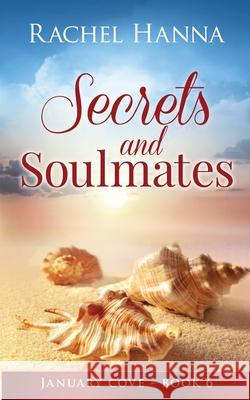 Secrets & Soulmates Rachel Hanna 9781953334428 Rachel Hanna