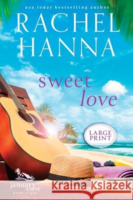 Sweet Love Rachel Hanna 9781953334534 Rachel Hanna