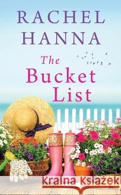 The Bucket List Rachel Hanna   9781953334695 CC Media LLC