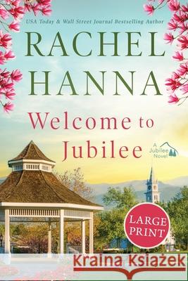 Welcome To Jubilee Rachel Hanna 9781953334749