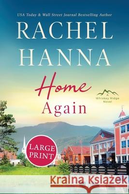 Home Again Rachel Hanna 9781953334800 CC Media LLC