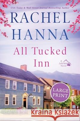 All Tucked Inn Rachel Hanna 9781953334923