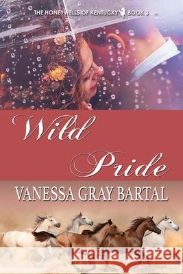 Wild Pride Vanessa Gray Bartal 9781953339157