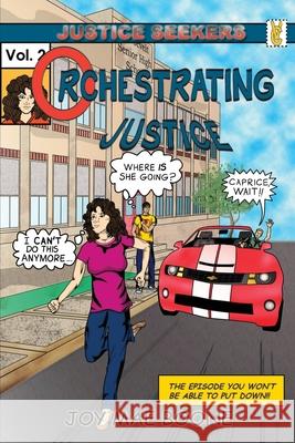 Orchestrating Justice Joy Mae Boone 9781953339195 Dry Creek Press