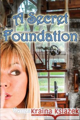 A Secret Foundation Vanessa Gray Bartal 9781953339263