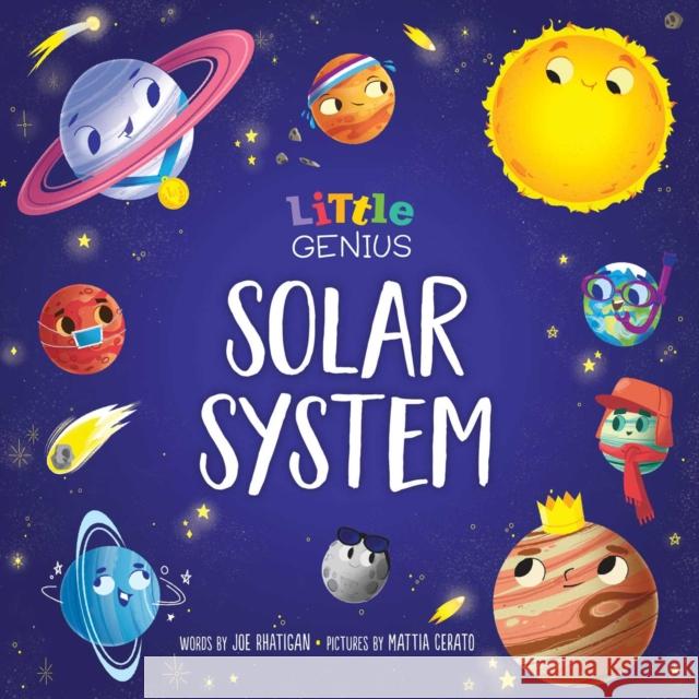 Little Genius Solar System Joe Rhatigan 9781953344113 Little Genius Books