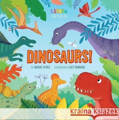 Little Genius Dinosaurs Brooke Vitale Lucy Barnard 9781953344274 Little Genius Books