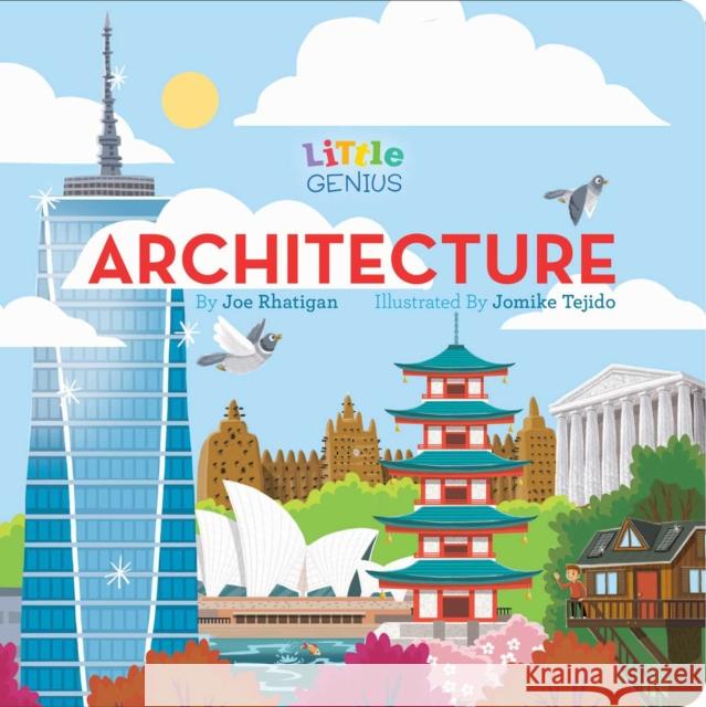 Little Genius Architecture Joe Rhatigan Jomike Tejido 9781953344489 Little Genius Books