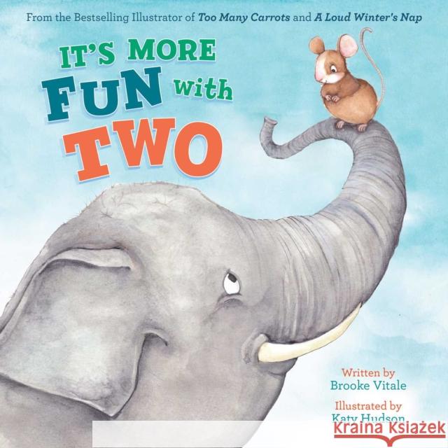 It's More Fun with Two Brooke Vitale Katy Hudson 9781953344656 Little Genius Books