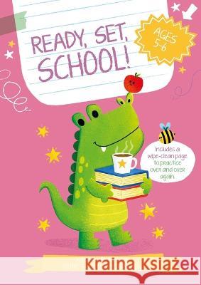 Ready, Set, School! Alligator Little Genius Books 9781953344984