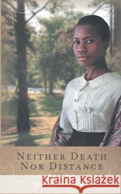 Neither Death Nor Distance Sabra Waldfogel 9781953354013