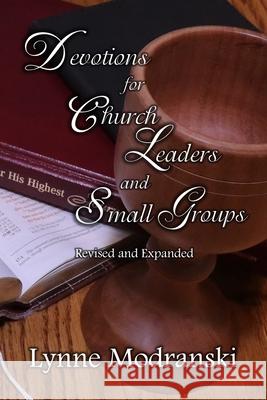 Devotions for Church Leaders and Small Groups Lynne Modranski 9781953374028 Mansion Hill Press