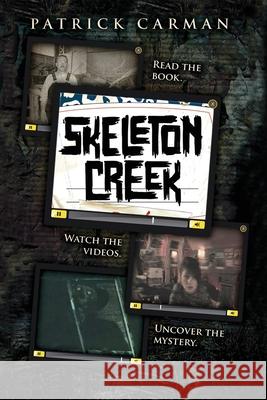 Skeleton Creek #1 Patrick Carman 9781953380074