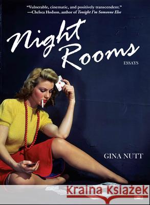 Night Rooms Nutt, Gina 9781953387004 Two Dollar Radio