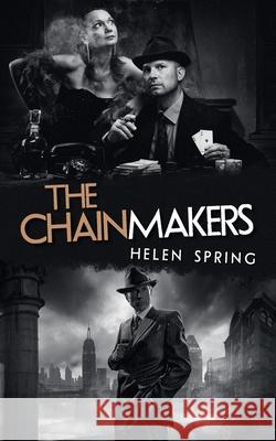 The Chainmakers Helen Spring 9781953397393 Litprime Solutions