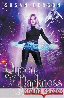 Queen of Darkness Susan Person 9781953412133 Person Publishing, LLC