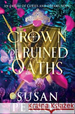 Crown of Ruined Oaths Susan Person 9781953412317