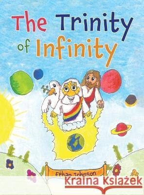 Trinity of Infinity Ethan Johnson   9781953416100