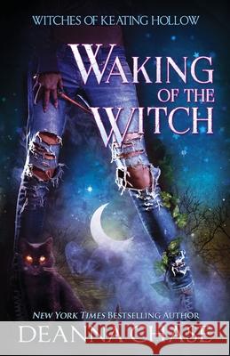 Waking of the Witch Deanna Chase 9781953422293 Bayou Moon Publishing