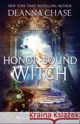 Honor-bound Witch Deanna Chase 9781953422576 Bayou Moon Publishing