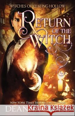 Return of the Witch Deanna Chase   9781953422620 Bayou Moon Publishing