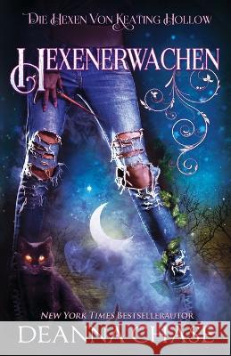 Hexenerwachen Helena Tamis Deanna Chase 9781953422651 Bayou Moon Publishing