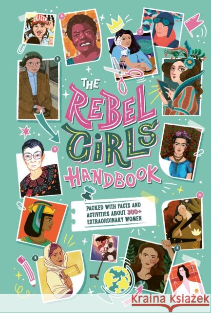 The Rebel Girls Handbook Rebel Girls 9781953424303 Rebel Girls