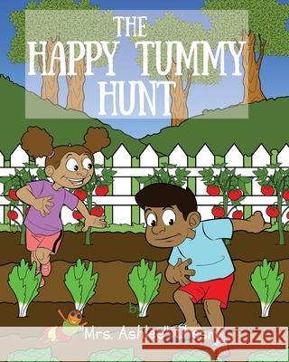 The Happy Tummy Hunt Mrs Ashlee Chesny 9781953426031