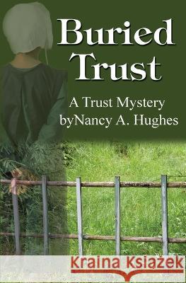 Buried Trust Nancy a Hughes   9781953434722