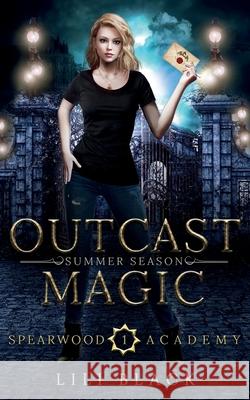 Outcast Magic: Summer Season Lili Black Lyn Forester La Kirk 9781953437181 L & L Literary Services LLC
