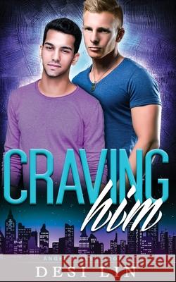 Craving Him Desi Lin 9781953437495 L & L Literary Services LLC