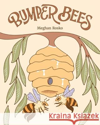 Bumper Bees Meg Rosko 9781953449290 Tiny Book Course