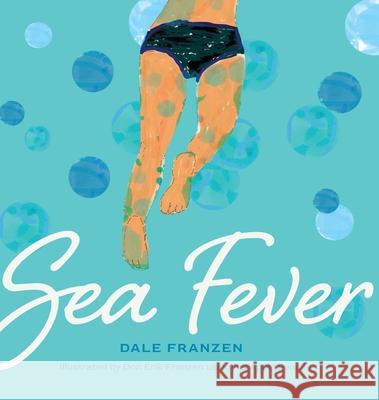 Sea Fever Dale Franzen Don Franzen 9781953449351