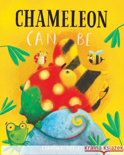 Chameleon Can Be Carolina Far 9781953458155