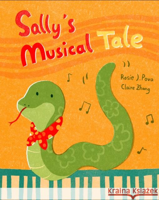 Sally's Musical Tale Rosie J. Pova Claire Zhang 9781953458803 Yeehoo Press