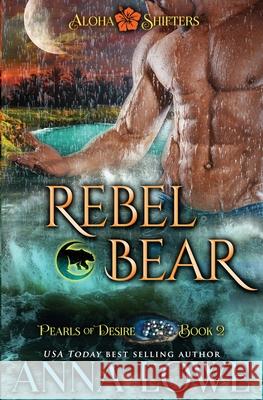 Rebel Bear Anna Lowe 9781953468109 Twin Moon Press