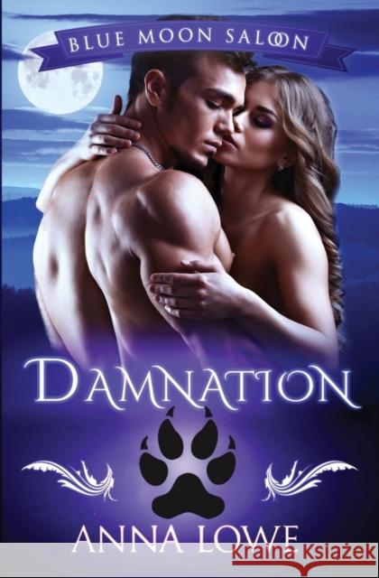 Damnation Anna Lowe 9781953468215 Twin Moon Press