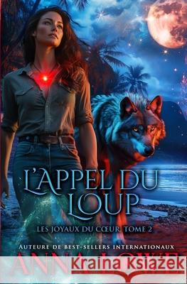 L'appel du loup Anna Lowe 9781953468697 Twin Moon Press