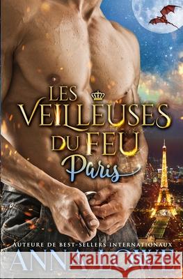 Les Veilleuses du feu: Paris Anna Lowe 9781953468918 Twin Moon Press