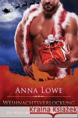 Weihnachtsverlockung Anna Lowe 9781953468925 Twin Moon Press