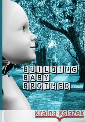 Building Baby Brother Steven Radecki   9781953469366