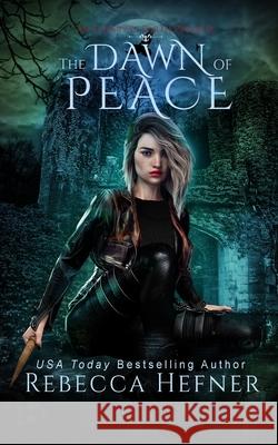 The Dawn of Peace Rebecca Hefner 9781953471376 Reading Goddess Press, LLC